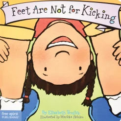 Feet Are Not For Kicking Board Book | Toddler Social-Emotional Learning Tool