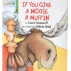 If You Give A Moose A Muffin Book