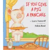 If You Give A Pig A Pancake