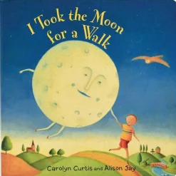 I Took the Moon on a Walk Board Book