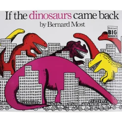 Look And Learn Big Book-If The Dinosaurs Came Back