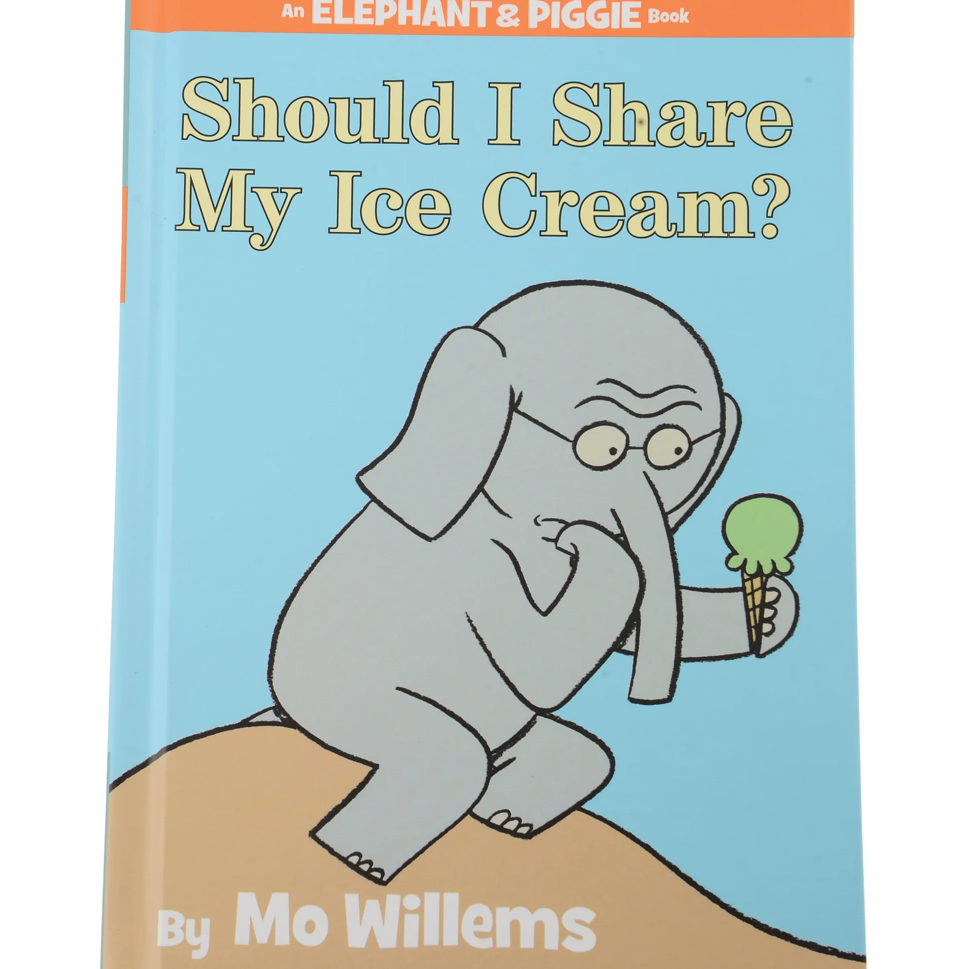 Should I Share My Ice Cream? - An Elephant and Piggie Book by Mo Willems