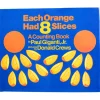 Step-Up Learning Book-Each Orange Has 8 Slices