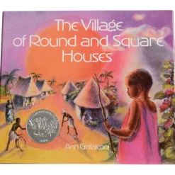 The Village of Round and Square Houses (Africa) - Books of Many Cultures